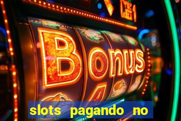 slots pagando no cadastro saque free 2024